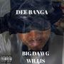 Big Dawg Willis (Explicit)