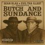 Butch and Sundance (feat. Sean Blak) [Explicit]