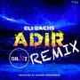 Adir (SILNT Music Remix)