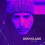 Desvelado (Explicit)