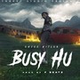 Busy Hu (Explicit)