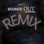 Bounce out (Explicit)