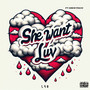 She Want Luv (Explicit)