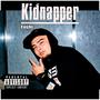 Kidnapper (Promo) [Explicit]