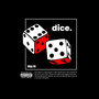 Dice (Explicit)