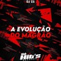 A Evolução do Magrão (Explicit)