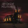 Broken Melodies (Explicit)