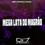 Mega Lata do Magrão (Explicit)