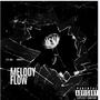 Melody Flow (feat. Frostyy) [Explicit]