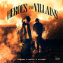 Heroes and Villains (Explicit)