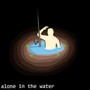 alone in the water