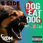 Dog Eat Dog World (B Side) [Explicit]