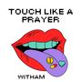 Touch Like a Prayer