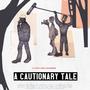 A Cautionary Tale (Original Soundtrack)