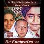 Re Encuentro (feat. Nasty & Bori Puro) [Explicit]