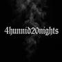 4hunnid20nights (Explicit)