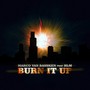 Burn It Up (Remixes)