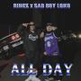 All Day (feat. Sad Boy Loko) [Explicit]