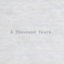 A Thousand Years