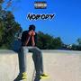 NoBody (feat. The Bomb 2k) [Explicit]