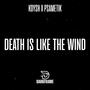 DEATH IS LIKE THE WIND