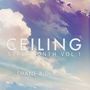 Ceiling : Streamonth Vol.1