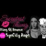 Sweetest Thang (Biggest Piece She Rode) (feat. King Of Bounce)