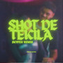 Shot de Tekila (Remix)