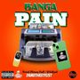 Banga Pain (Explicit)