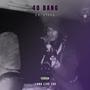 40 Bang (Explicit)