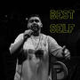 Best Self (feat. Liquid $moke) [Explicit]