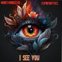 I SEE YOU (Explicit)