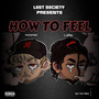 HOW TO FEEL (Explicit)