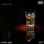 Whiskey Nights: Wake Up (Shot 1) (Explicit)