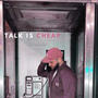 Talk is Cheap (Explicit)