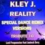 Reality (Special Dance Remix Versions: Tribute to Lost Frequencies Feat. Janieck Devy)