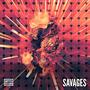 Savages (Explicit)