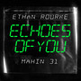 Echoes of You