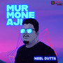 Mur Mone Aji