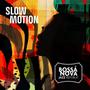 Slow Motion