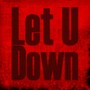 Let You Down