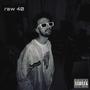 RAW 40 (feat. AliSoomroMusic) [Explicit]