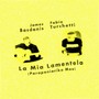 La Mia Lamentela (Paraponiariko mou)