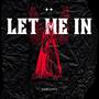 Let Me In (Explicit)