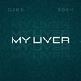 MY Liver (Explicit)