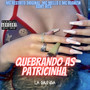 Quebrando as Patricinha (Explicit)