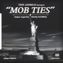 Mob Ties (Explicit)