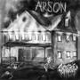 Arson (Explicit)