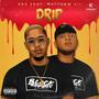 DRIP (feat. MATTHEW VII) [Explicit]