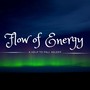 Flow of Energy: A Help to Fall Asleep, Dreamy Journey, Deep Meditation, New Age Soft Music